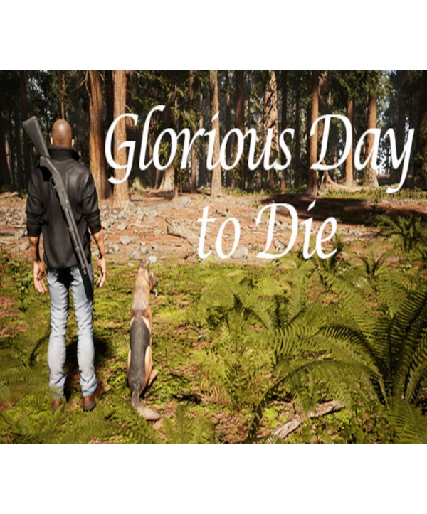 Glorious Day to Die Steam Key GLOBAL